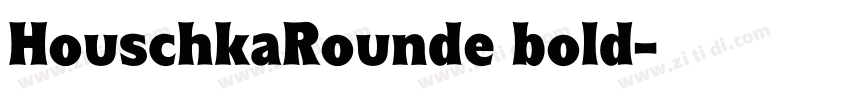 HouschkaRounde bold字体转换